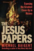 The Jesus Papers (eBook, ePUB) The Jesus Papers (eBook, ePUB)