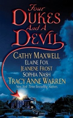 Four Dukes and a Devil (eBook, ePUB) - Maxwell, Cathy; Warren, Tracy Anne; Frost, Jeaniene; Nash, Sophia; Fox, Elaine