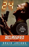 24 Declassified: Head Shot (eBook, ePUB)