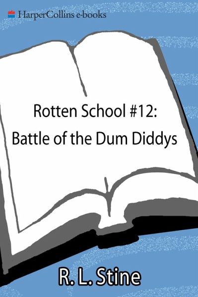 Rotten School #12: Battle of the Dum Diddys (eBook, ePUB)