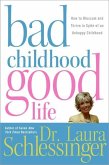Bad Childhood---Good Life (eBook, ePUB)