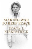 Making War to Keep Peace (eBook, ePUB) Making War to Keep Peace (eBook, ePUB)