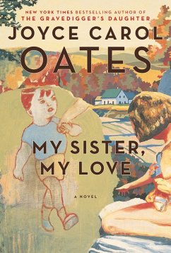 My Sister, My Love (eBook, ePUB) - Oates, Joyce Carol