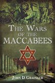 The Wars of the Maccabees (eBook, ePUB) The Wars of the Maccabees (eBook, ePUB)