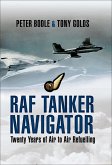 RAF Tanker Navigator (eBook, ePUB) RAF Tanker Navigator (eBook, ePUB)