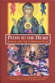 Paths To The Heart: Sufism And The Chris (eBook, ePUB)