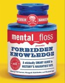 mental floss presents Forbidden Knowledge (eBook, ePUB)
