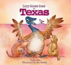 Lucy Goose Goes to Texas (eBook, ePUB) - Bea, Holly