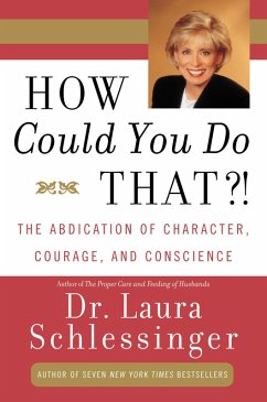 How Could You Do That?! (eBook, ePUB) - Schlessinger, Laura