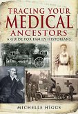 Tracing Your Medical Ancestors (eBook, ePUB)