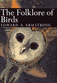 The Folklore of Birds (eBook, ePUB) The Folklore of Birds (eBook, ePUB)