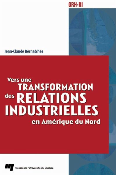 Vers une transformation des relations industrielles en Amérique du Nord (eBook, PDF)