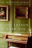 Good Things I Wish You (eBook, ePUB)