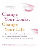 Change Your Looks, Change Your Life (eBook, ePUB)