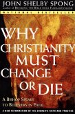 Why Christianity Must Change or Die (eBook, ePUB) Why Christianity Must Change or Die (eBook, ePUB)