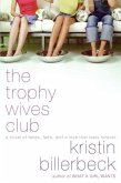 The Trophy Wives Club (eBook, ePUB) The Trophy Wives Club (eBook, ePUB)