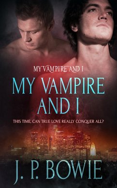 My Vampire and I (eBook, ePUB) - J. P. Bowie