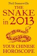 The Snake in 2013: Your Chinese... - Bild 1