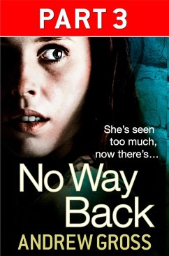 No Way Back: Part 3 of 3 (eBook, ePUB) - Gross, Andrew