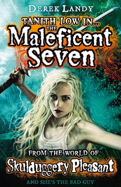 The Maleficent Seven (From the World of Skulduggery Pleasant) (eBook, ePUB) - Landy, Derek