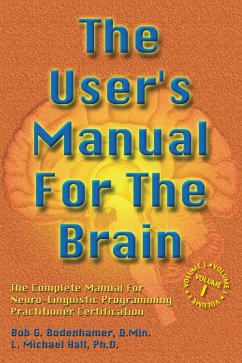 The User's Manual For The Brain Volume I (eBook, ePUB) - Bodenhamer, Bob G; Hall, L Michael