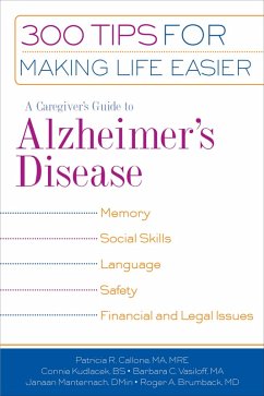 A Caregiver's Guide to Alzheimer's Disease (eBook, ePUB) - Brumback, Roger A.; Callone, Patricia R.; Kudlacek, Connie; Manternach, Janaan D.; Vasiloff, Barbara C.