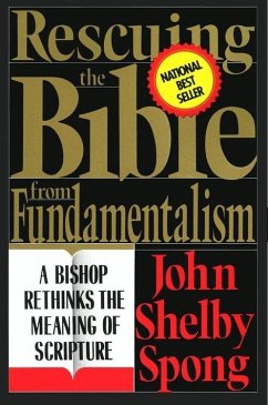 Rescuing the Bible from Fundamentalism (eBook, ePUB) - Spong, John Shelby