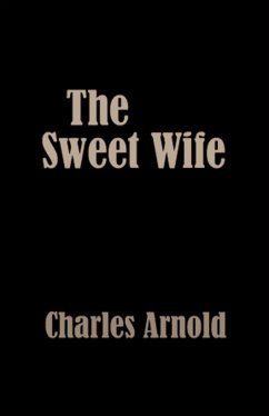 The Sweet Wife (eBook, ePUB) - Arnold, Charles