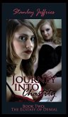 Journey Into Chastity, Book Two - The Ecstasy of Denial (eBook, ePUB) Journey Into Chastity, Book Two - The Ecstasy of Denial (eBook, ePUB)