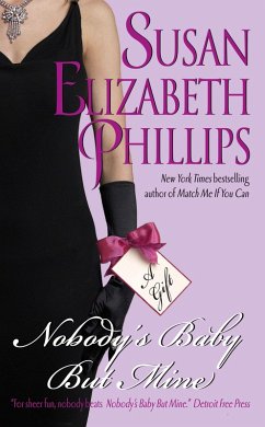 Nobody's Baby But Mine (eBook, ePUB) - Phillips, Susan Elizabeth