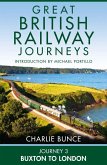 Journey 3: Buxton to London (Great British Railway Journeys, Book 3) (eBook, ePUB)