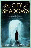 The City of Shadows (eBook, ePUB) The City of Shadows (eBook, ePUB)