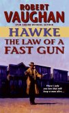 Hawke: The Law of a Fast Gun (eBook, ePUB)