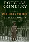 The Wilderness Warrior (eBook, ePUB)
