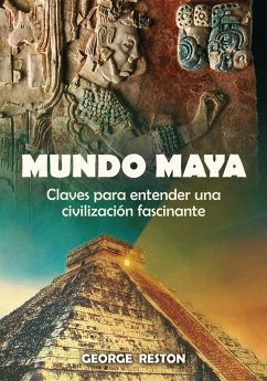 Mundo Maya (eBook, ePUB) - Reston, George