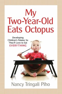 My Two-Year-Old Eats Octopus (eBook, ePUB) - Piho, Nancy Tringali