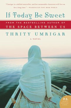 If Today Be Sweet (eBook, ePUB) - Umrigar, Thrity