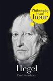 Hegel: Philosophy in an Hour (eBook, ePUB)
