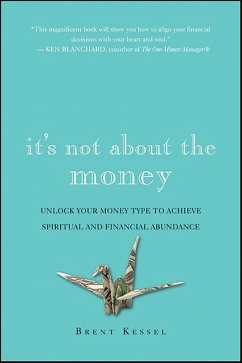 It's Not About the Money (eBook, ePUB) - Kessel, Brent