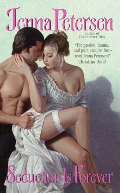 Seduction Is Forever (eBook, ePUB) - Petersen, Jenna
