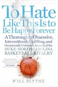 To Hate Like This Is to Be Happy Forever (eBook, ePUB) - Blythe, Will