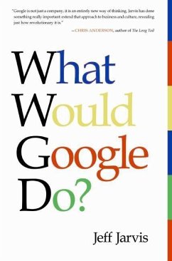 What Would Google Do? (eBook, ePUB) - Jarvis, Jeff