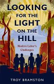 Looking for the Light on the Hill (eBook, ePUB) Looking for the Light on the Hill (eBook, ePUB)