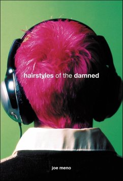 Hairstyles of the Damned (eBook, ePUB) - Meno, Joe Hairstyles of the Damned (eBook, ePUB) - Meno, Joe