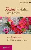 Beten im Herbst des Lebens