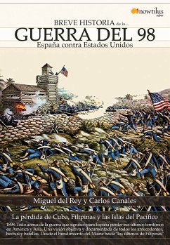 Breve Historia de la guerra del 98 (eBook, ePUB) - del Rey Vicente, Miguel; Canales Torres, Carlos