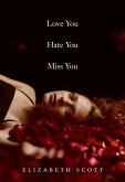 Love You Hate You Miss You (eBook, ePUB)