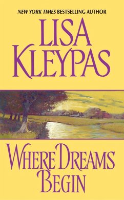 Where Dreams Begin (eBook, ePUB) - Kleypas, Lisa