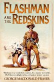 Flashman and the Redskins (eBook, ePUB)