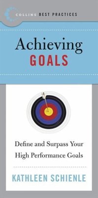 Best Practices: Achieving Goals (eBook, ePUB) - Schienle, Kathleen